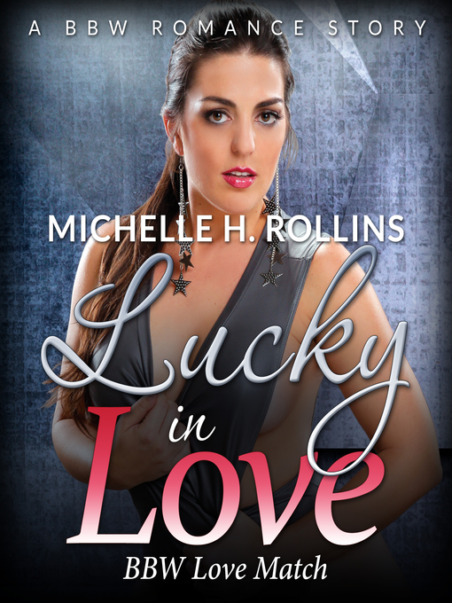 Title details for Lucky In Love by Michelle H. Rollins - Available